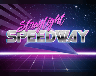 Straylight Speedway   - A post-apocalyptic neo-noir vaporwave TTRPG 