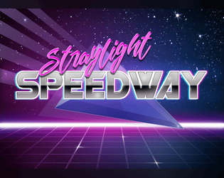 Straylight Speedway  