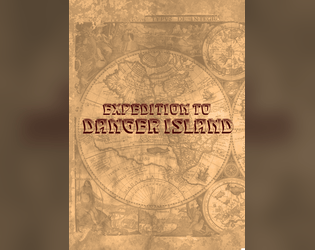 Expedition to Danger Island   - One-page randomly generated pulp RPG 