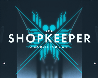 The Shopkeeper - a module for LIGHT   - Collect shinies and nab some epic loot 