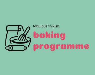 Fabulous Folkish Baking Programme   - A perfect recipe for chaotic, carb-filled frivolity 