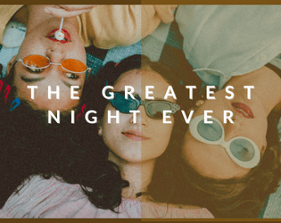 the greatest night ever   - build your own indie comedy movie, one scene at a time 