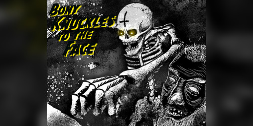 Cover image for Bony Knucles to the Face