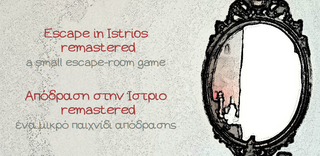 Escape in Istrios remastered