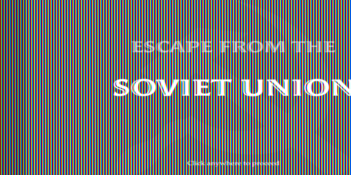 Cover image for Escape from The Soviet Union