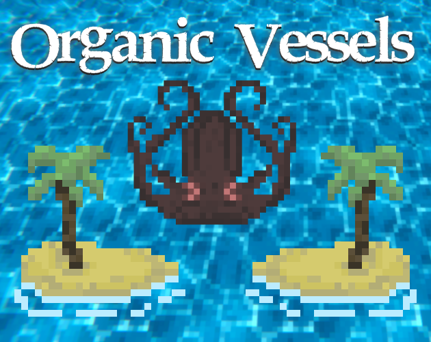 Organic Vessels