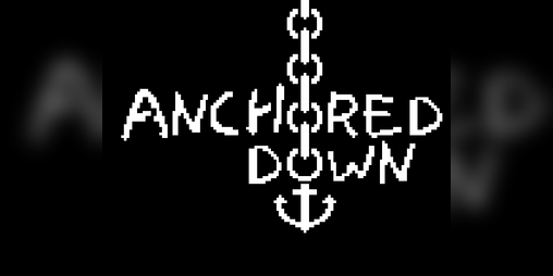 Cover image for Anchored Down