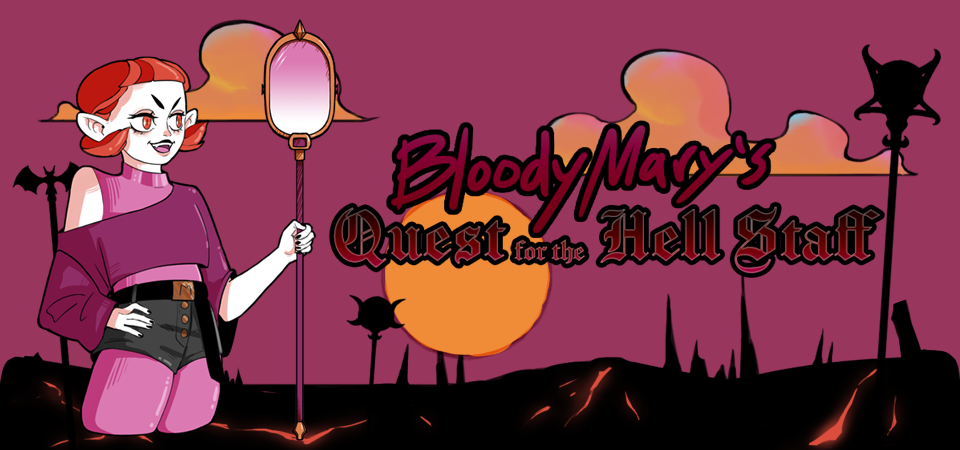 Bloody Mary's Quest for the Hell Staff