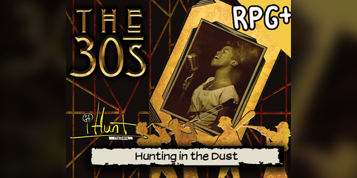 Cover image for #iHunt: The RPG Zine 15 - Hunting in the Dust, #iHunt in the 1930s