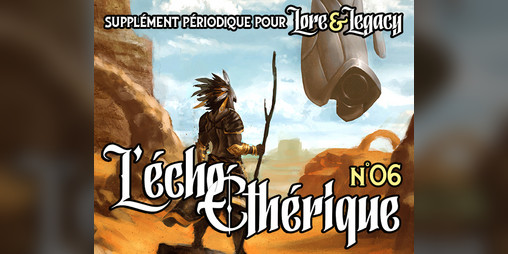Cover image for Lore & Legacy : L'écho éthérique n°06