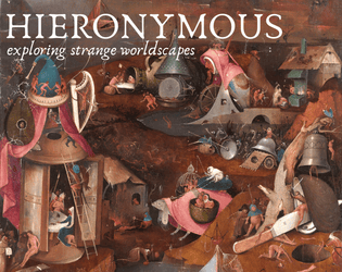 Hieronymous First Edition   - exploring strange worldscapes 