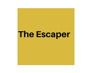 THE ESCAPER