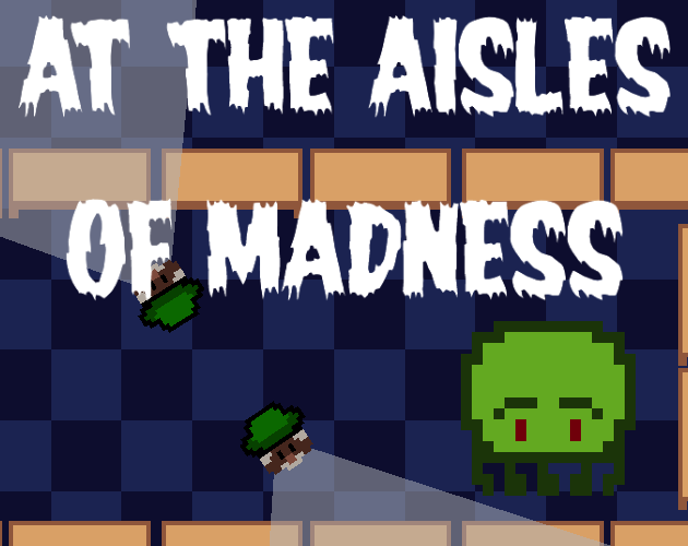 At the Aisles of Madness