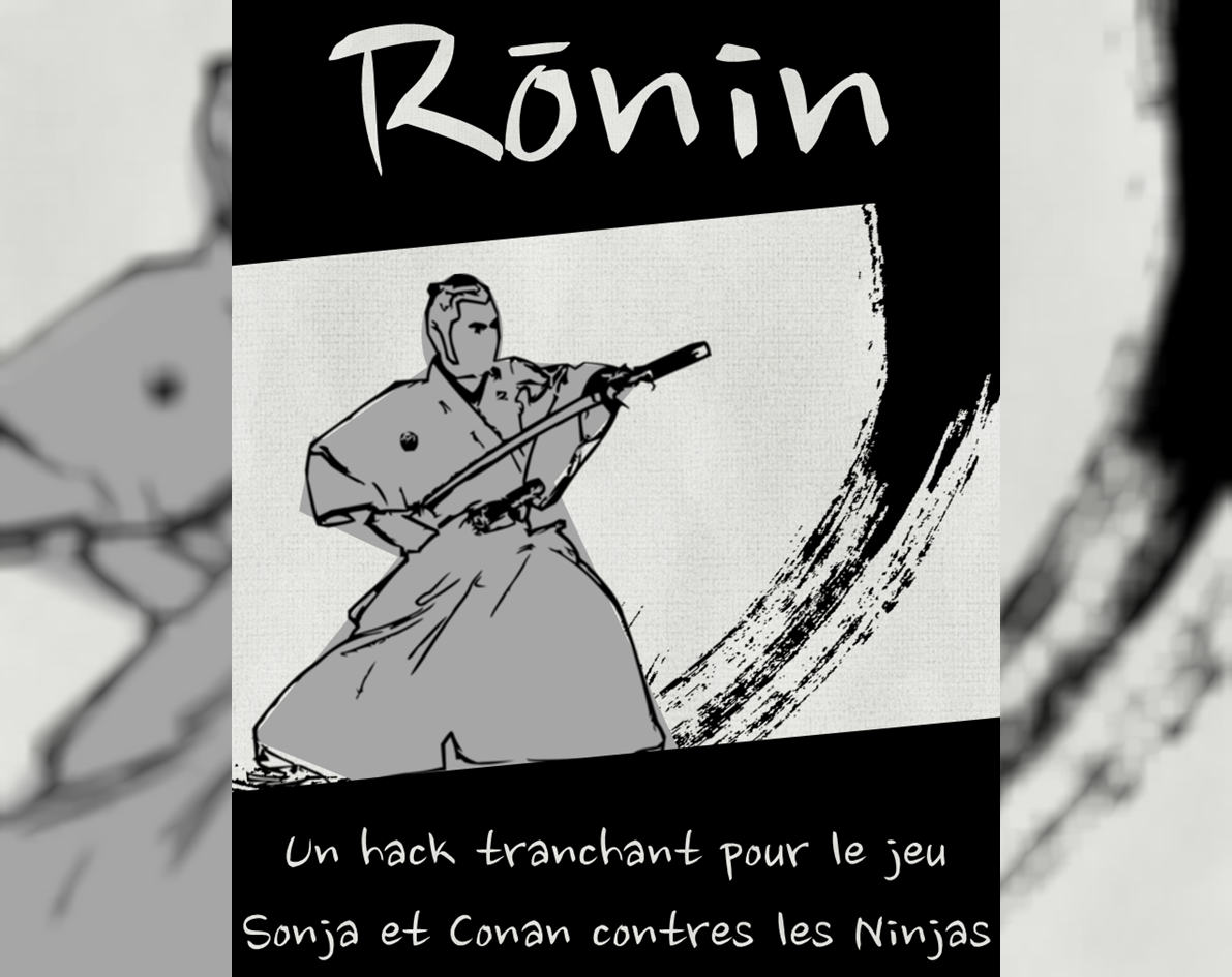 Cover image for Rōnin Un hack tranchant pour Sonja et Conan contre les Ninjas
