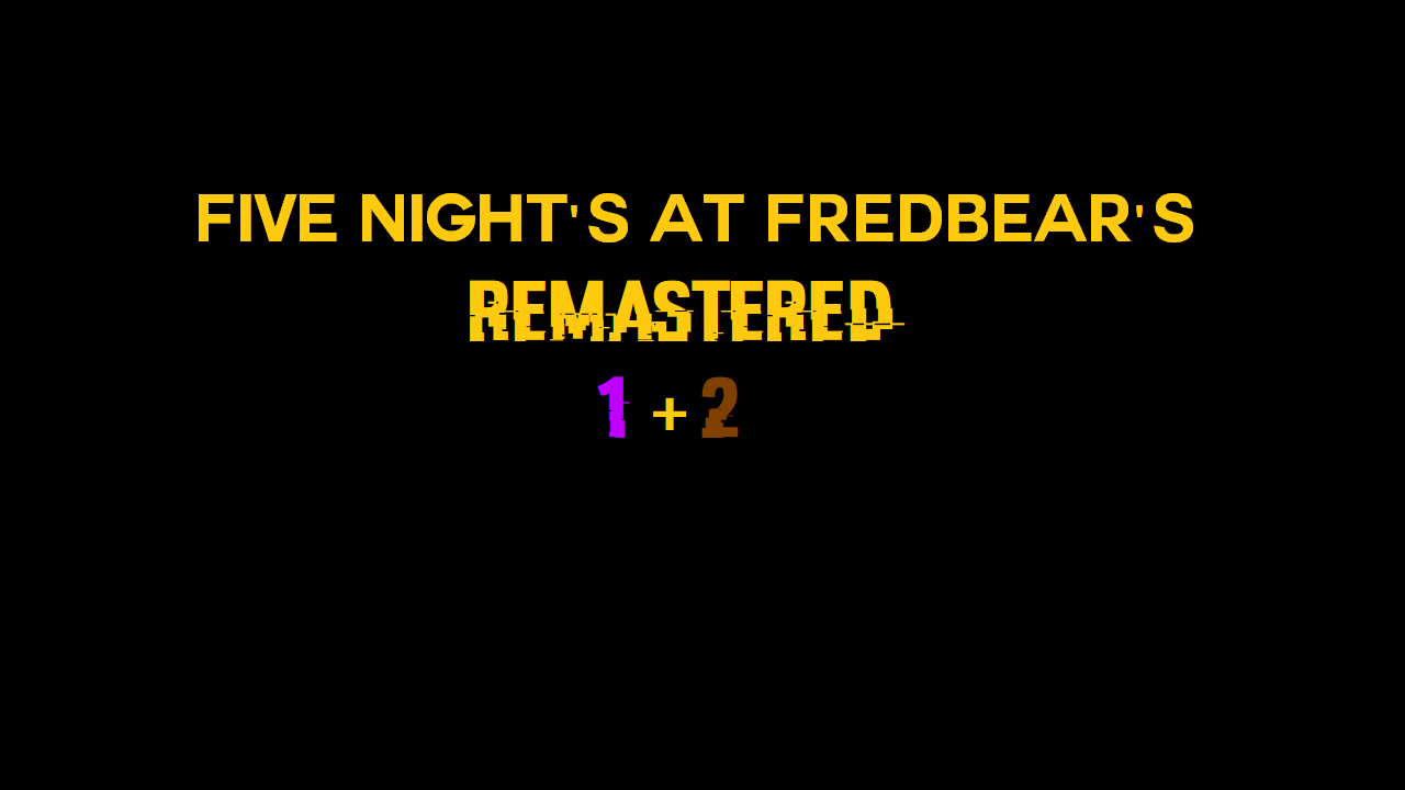 Five Nights at Fredbear's (1 & 2) REMASTERED