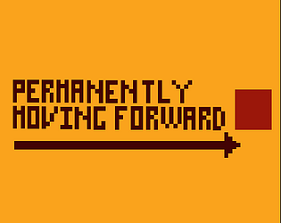 Permanently moving forward