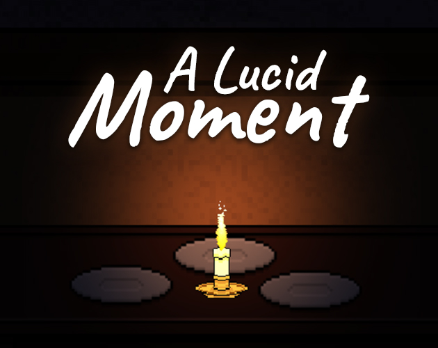 A Lucid Moment