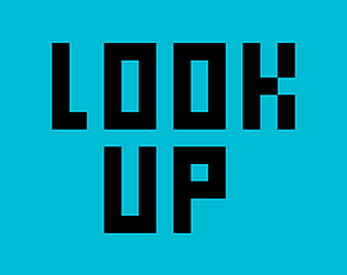 look up