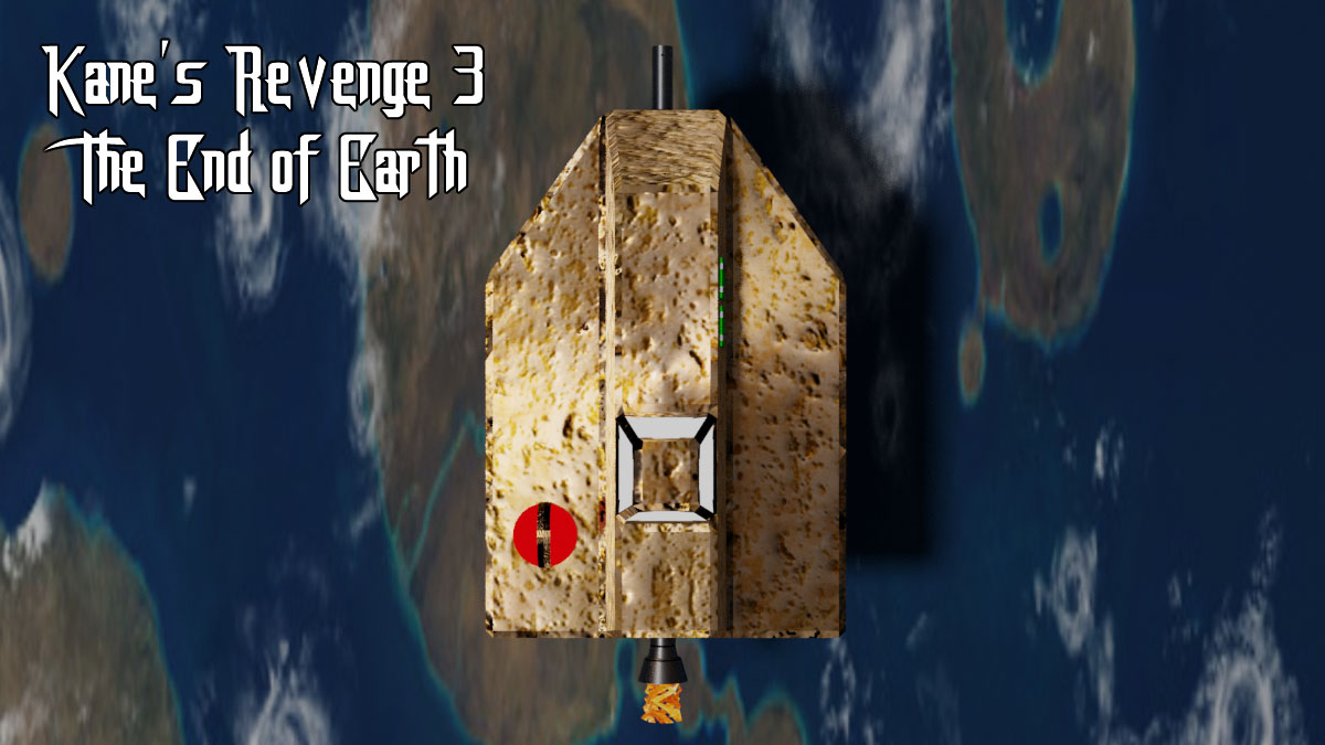 Kane's Revenge 3 - The End of Earth