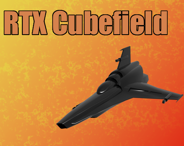 RTX Cubefield