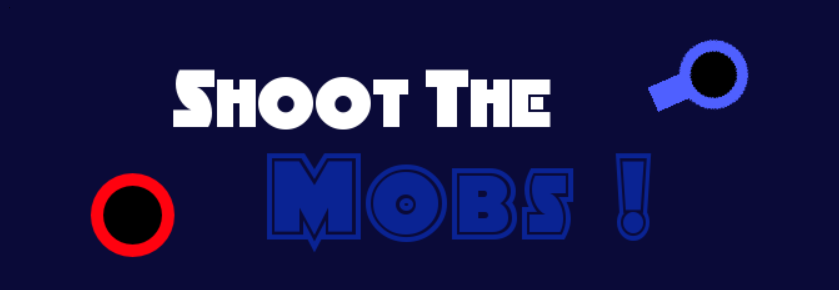 Shoot The Mobs