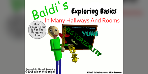 Cover image for Baldi's Exploring Basics In Many Hallways And Rooms!