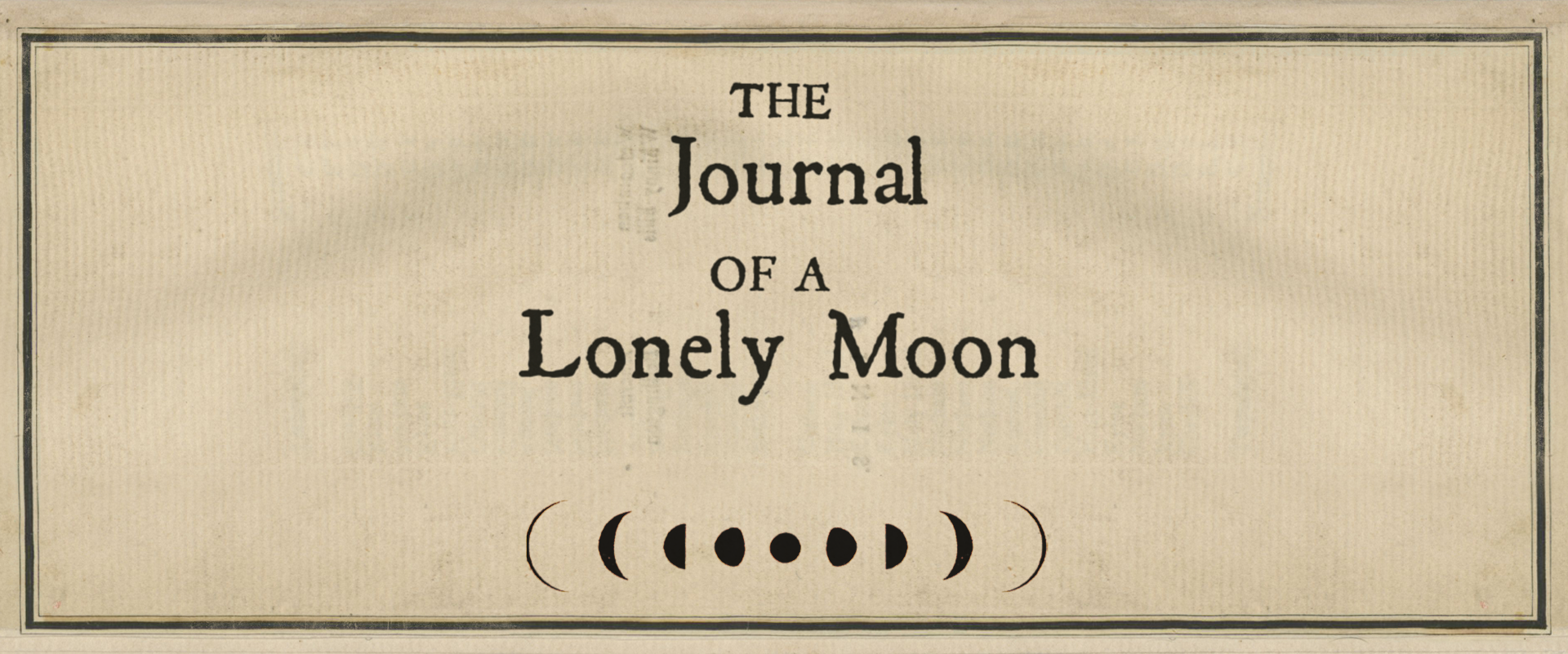 The Journal of  a Lonely Moon