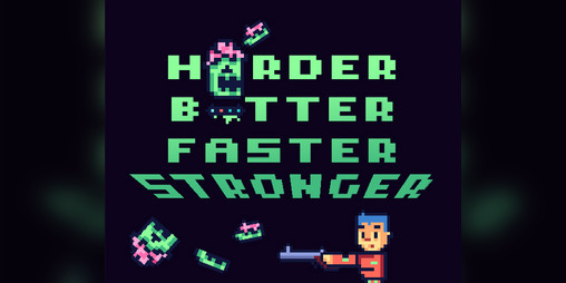 Cover image for Harder Better Faster Stronger