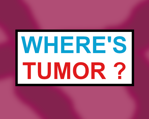 Cover image for Where's Tumor (Trijam102)