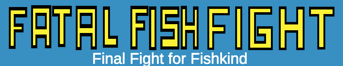 Fatal Fish Fight