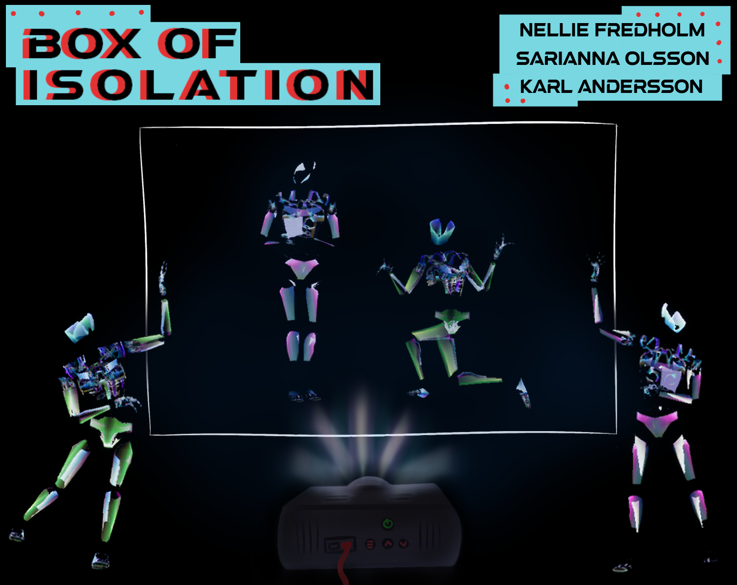 Box of Isolation