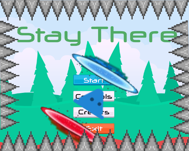 Stay There