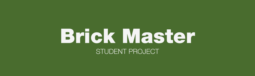 BrickMaster - Student Project