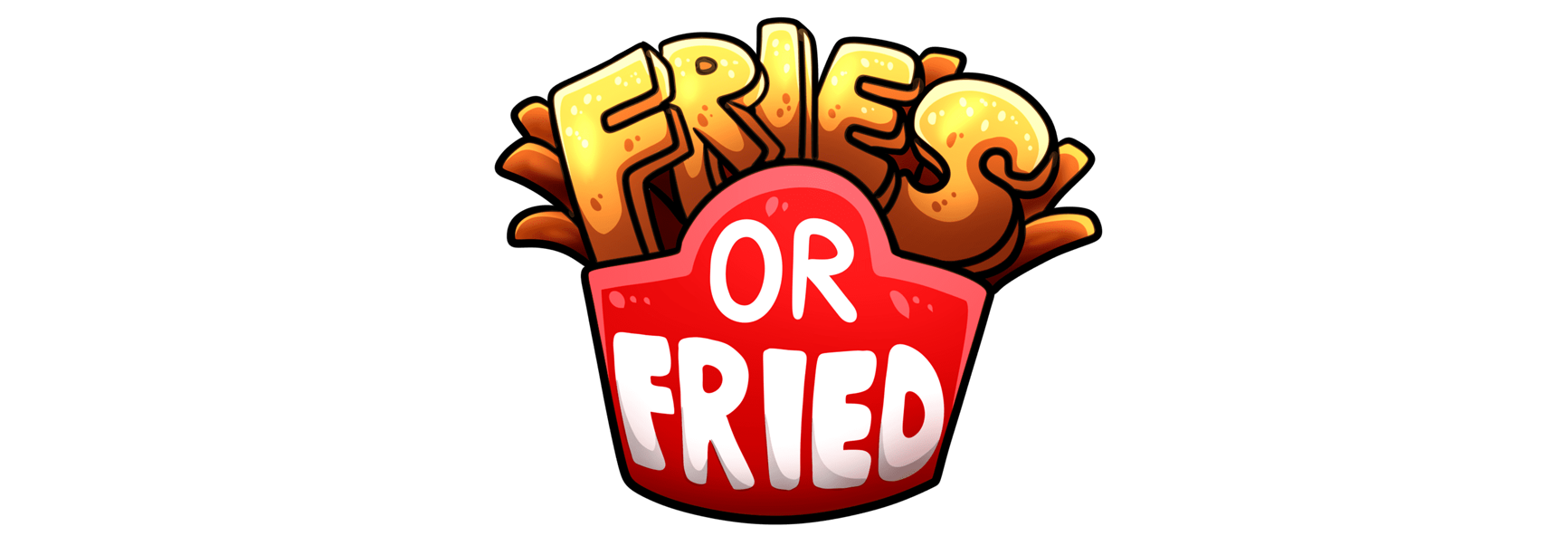 Fries OR Fried