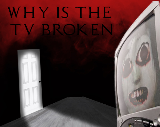 why is the tv broken? by wdu