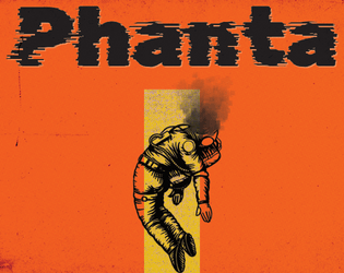 Phanta   - A rules-lite 2-6 player RPG about surviving after the destruction of earth 