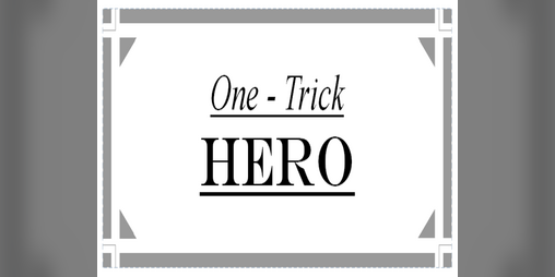 Cover image for One-Trick Hero