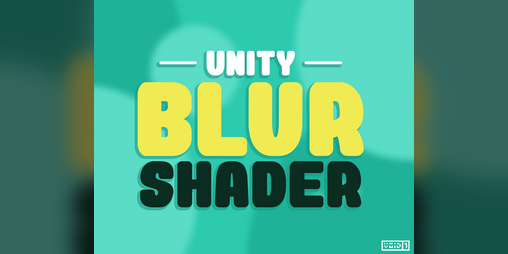 Cover image for Unity BLUR Shader