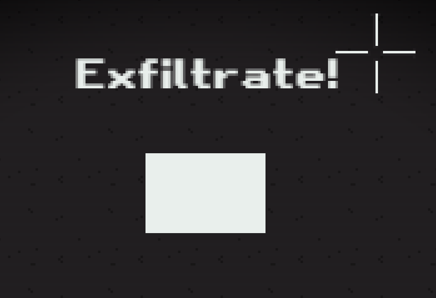 Exfiltration!