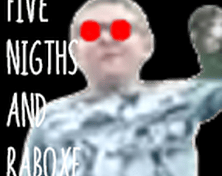 Five Nigths And Raboxe