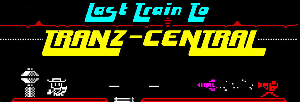 Last Train To Tranz-Central (ZX Spectrum)