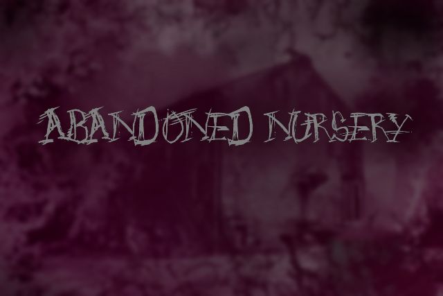 Abandonded Nursery cover