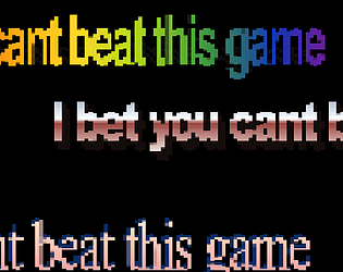 I bet you can't beat this game