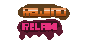 Rewind and Relax!