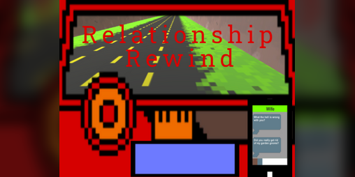 Cover image for Relationship Rewind: A texting and driving game