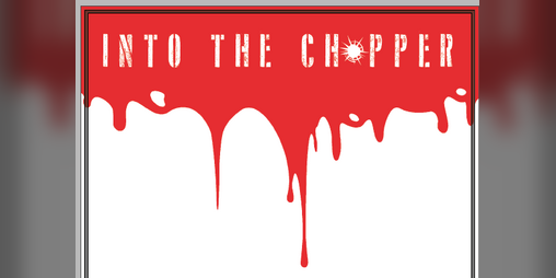 Cover image for Into The Chopper