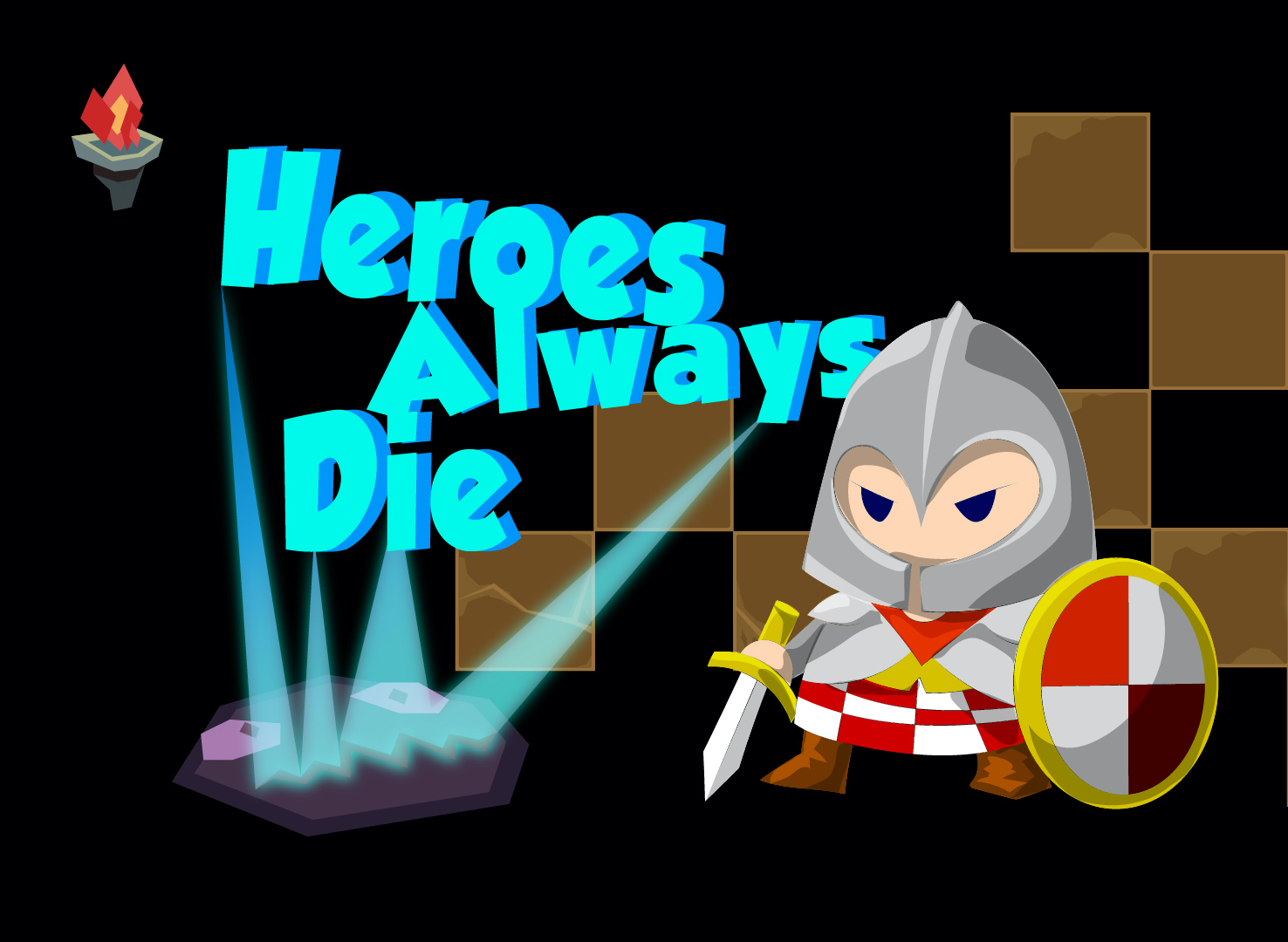 Heroes Always Die