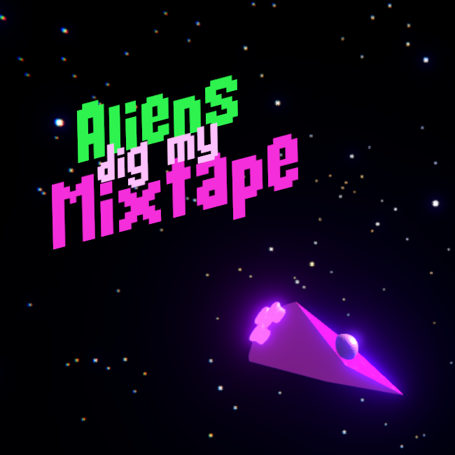 Cover image for Aliens Dig My Mixtape