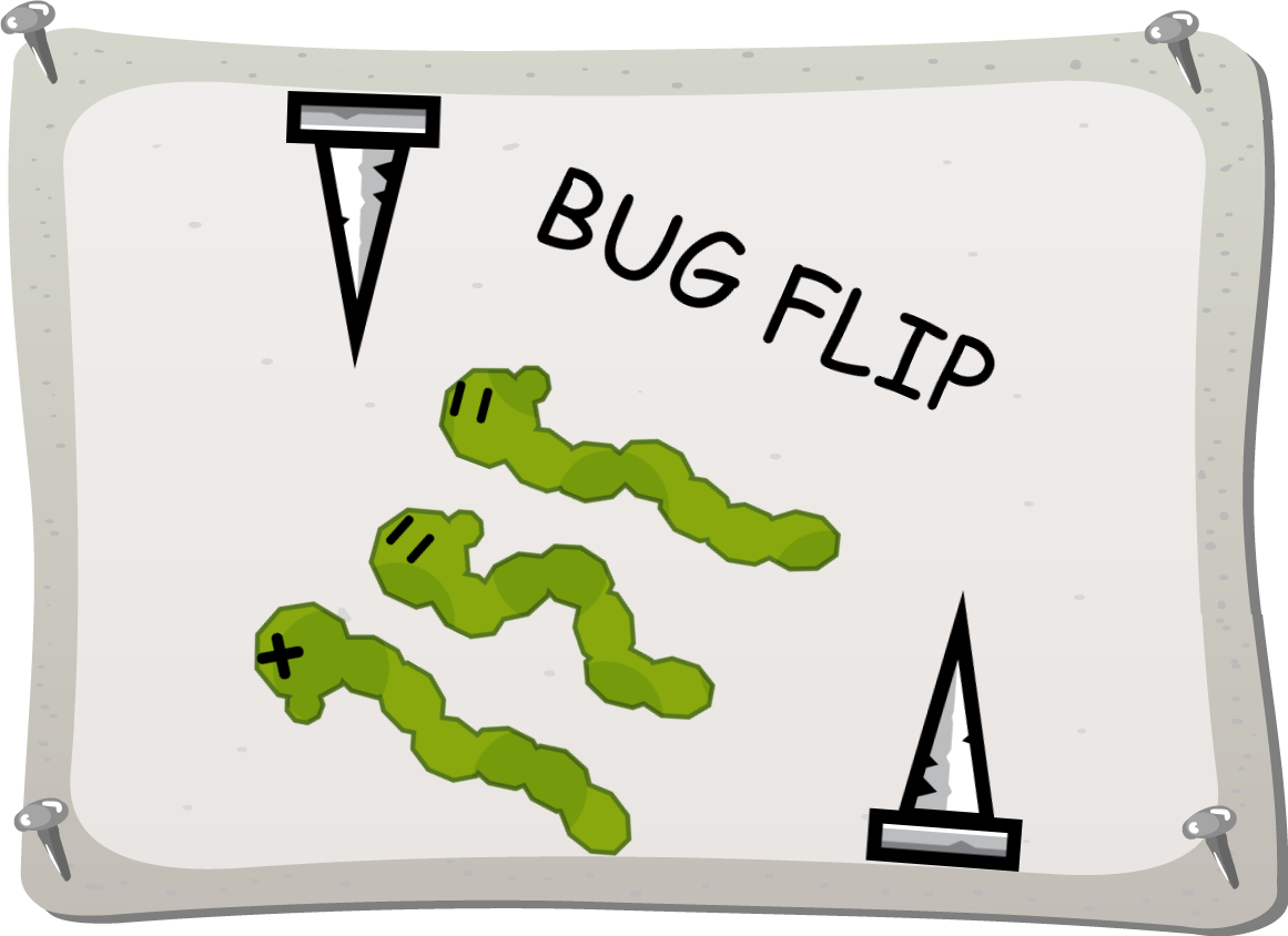 Bug Flip