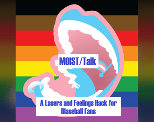 MOIST/Talk, a Blaseball RPG   - Have an adventure in the Canada Moist Talkers' Gleek Arena! 